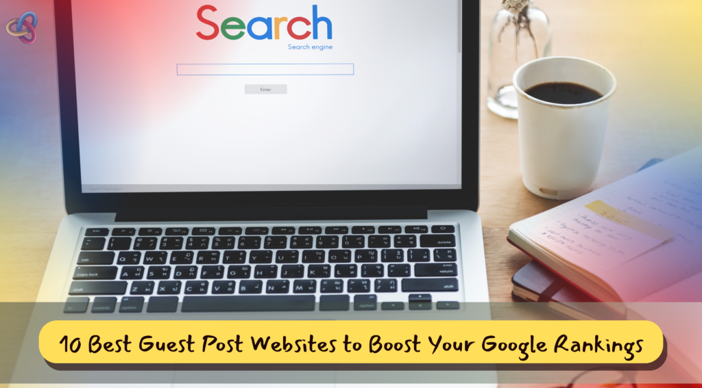 Laptop screen displaying a search engine with a caption about the best guest post websites to boost Google rankings.